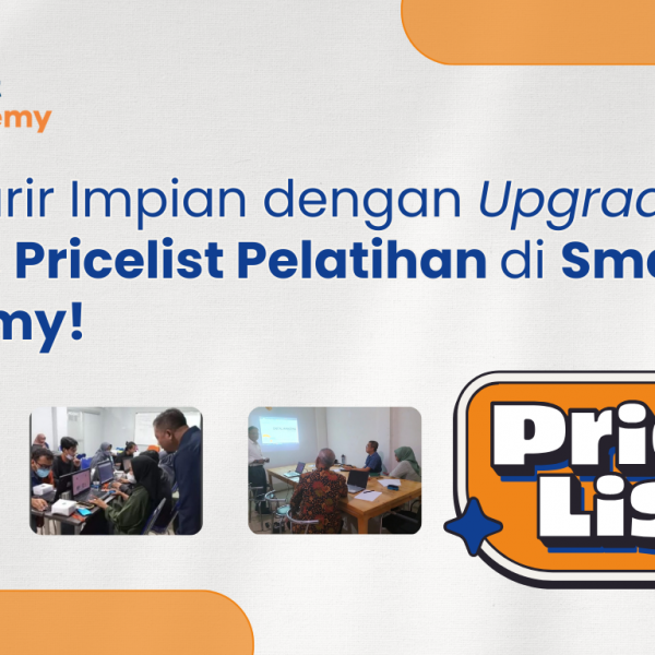 Raih Karir Impian dengan Upgrade Skillmu, Pricelist Pelatihan di Smart Academy! #SmartAcademy #UpgradeSkill #RaihKarirImpian #Pelatihan #Pendidikan #Kursus #Karir #Sukses #Teknologi #Bisnis #Desain #Bahasa #Programming #WebDevelopment #DigitalMarketing #Entrepreneurship #GraphicDesign #BahasaInggris #BahasaMandarin #BahasaJepang #Depok #Bogor #Jabodetabek #NewSkill #FutureJob #LearnAndGrow #InvestInYourself